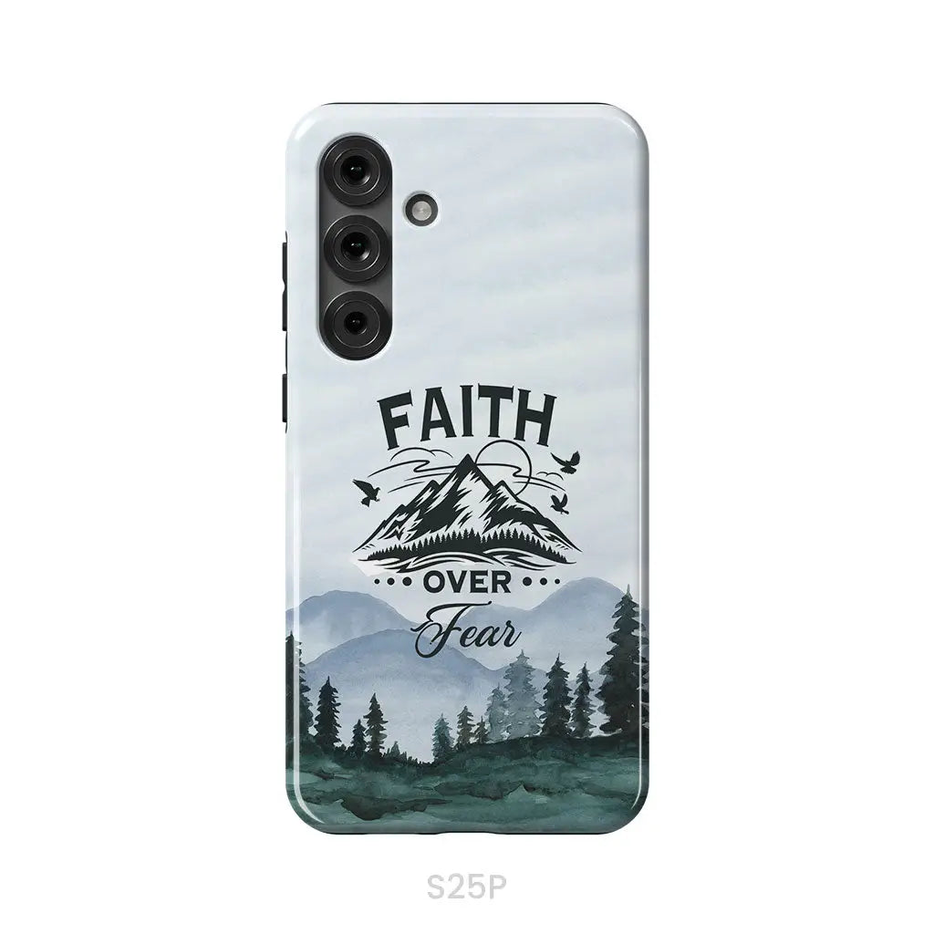 Faith Over Fear Mountain Phone Case Samsung Galaxy S25 Plus / Tough Case