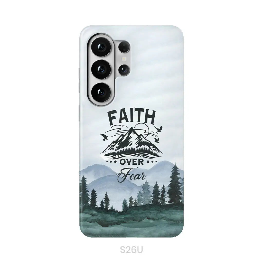 Faith Over Fear Mountain Phone Case Samsung Galaxy S26 Ultra / Tough Case