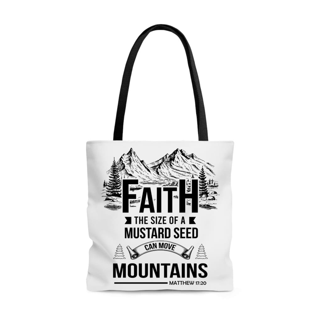 Faith the size of a mustard seed tote bag 13 x 13