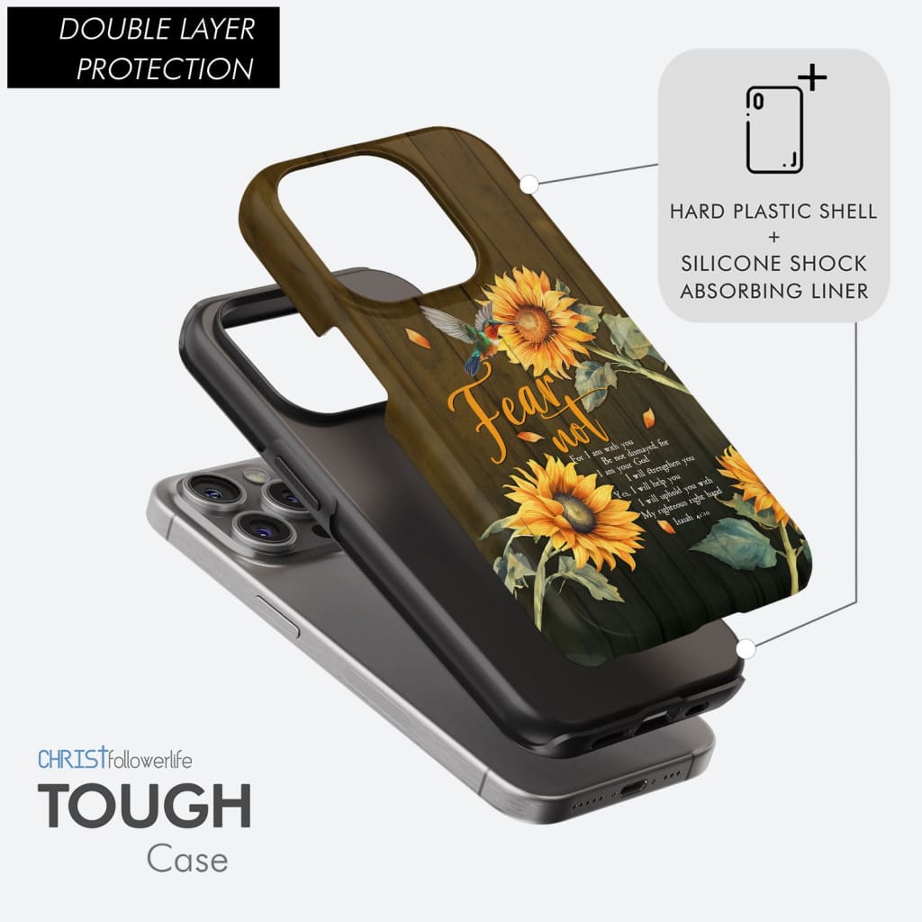 Fear Not for I Am With You Isaiah 41:10 Hummingbird Sunflower Phone Case