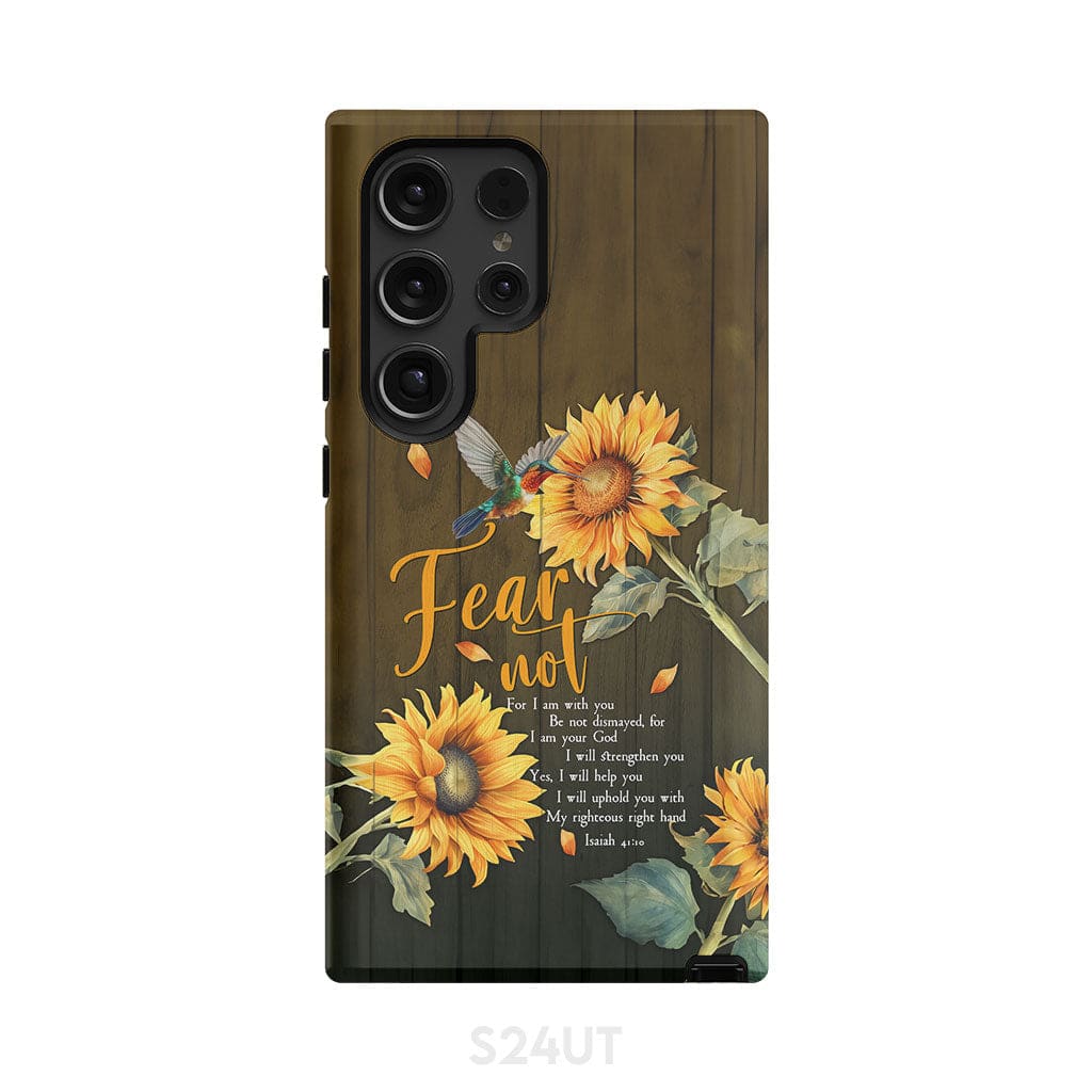 Fear Not for I Am With You Isaiah 41:10 Hummingbird Sunflower Phone Case Samsung Galaxy S24 Ultra / Tough