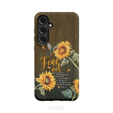 Fear Not for I Am With You Isaiah 41:10 Hummingbird Sunflower Phone Case Samsung Galaxy S24 Plus / Tough