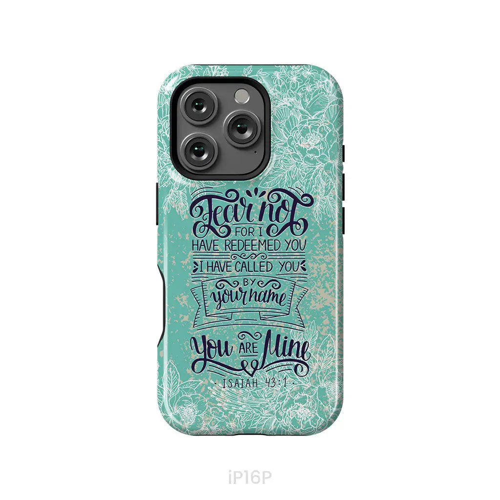 Fear not for I have redeemed you Isaiah 43:1 Bible verse phone case iPhone 16 Pro / Tough Case
