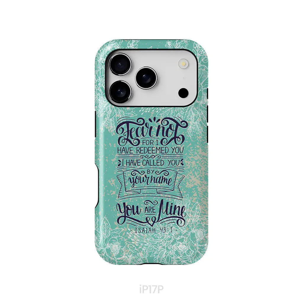 Fear not for I have redeemed you Isaiah 43:1 Bible verse phone case iPhone 17 Pro / Tough Case