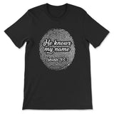 Fingerprint He knows my name Isaiah 43:1 Women’s t-shirt Black / S
