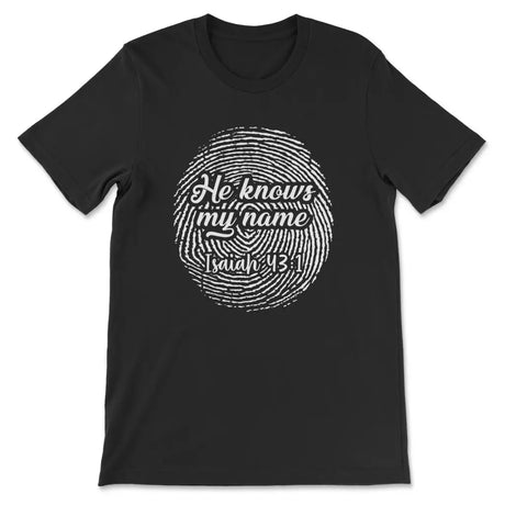 Fingerprint He knows my name Isaiah 43:1 Women’s t-shirt Black / S