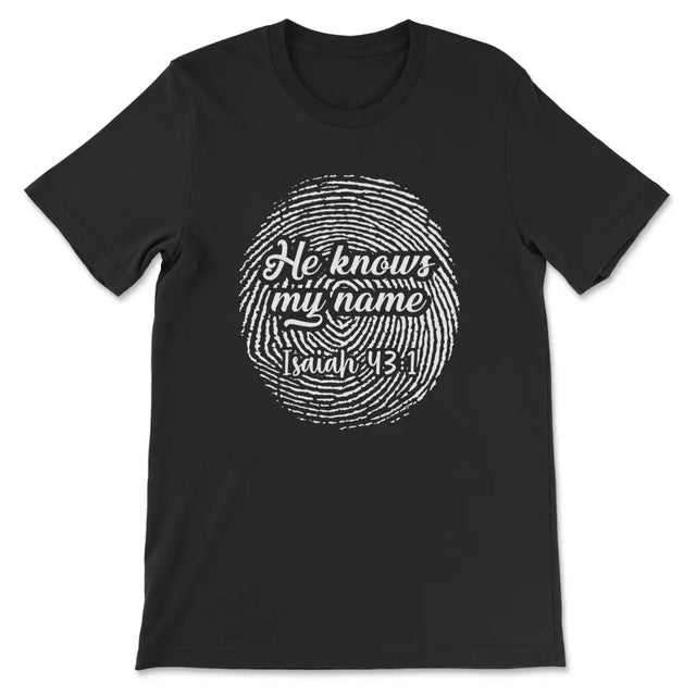 Fingerprint He knows my name Isaiah 43:1 Women’s t-shirt Black / S