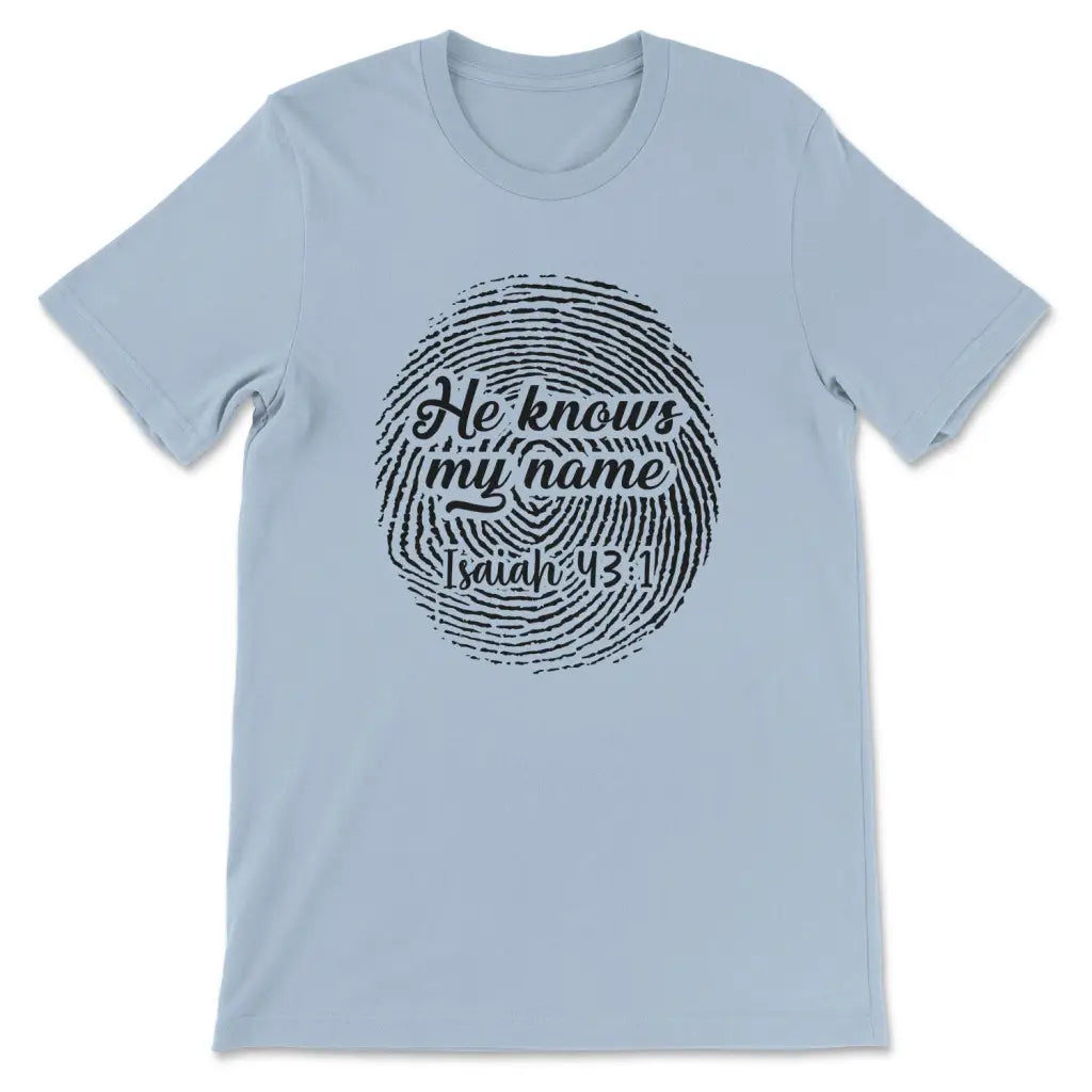 Fingerprint He knows my name Isaiah 43:1 Women’s t-shirt Light Blue / S