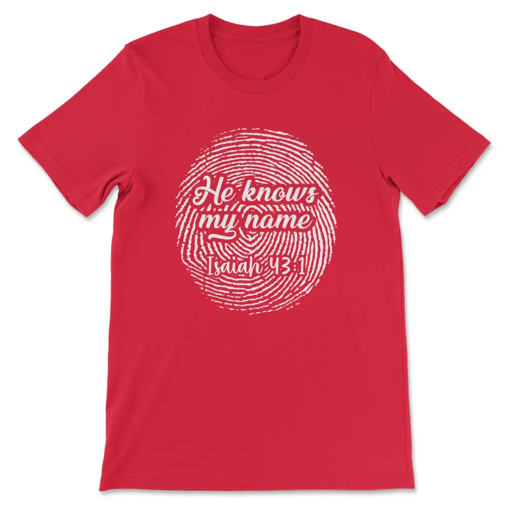 Fingerprint He knows my name Isaiah 43:1 Women’s t-shirt Red / S