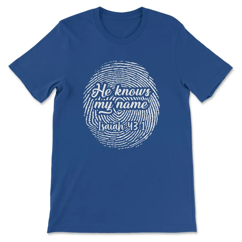 Fingerprint He knows my name Isaiah 43:1 Women’s t-shirt True Royal / S