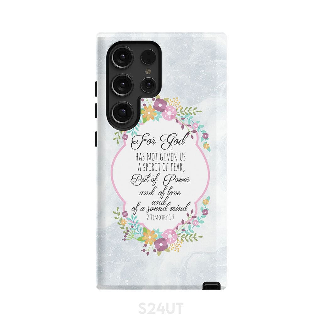 For God has not given us a spirit of fear 2 Timothy 1:7 Floral Bible verse phone case Samsung Galaxy S24 Ultra / Tough
