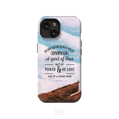 For God has not given us a spirit of fear phone case Christian cases iPhone 15 / Tough