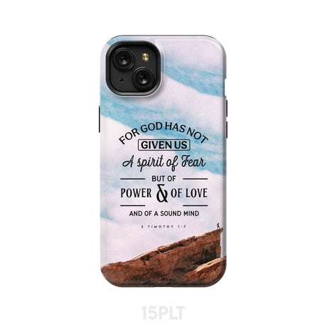 For God has not given us a spirit of fear phone case Christian cases iPhone 15 Plus / Tough