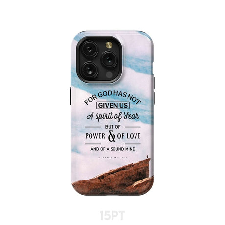 For God has not given us a spirit of fear phone case Christian cases iPhone 15 Pro / Tough