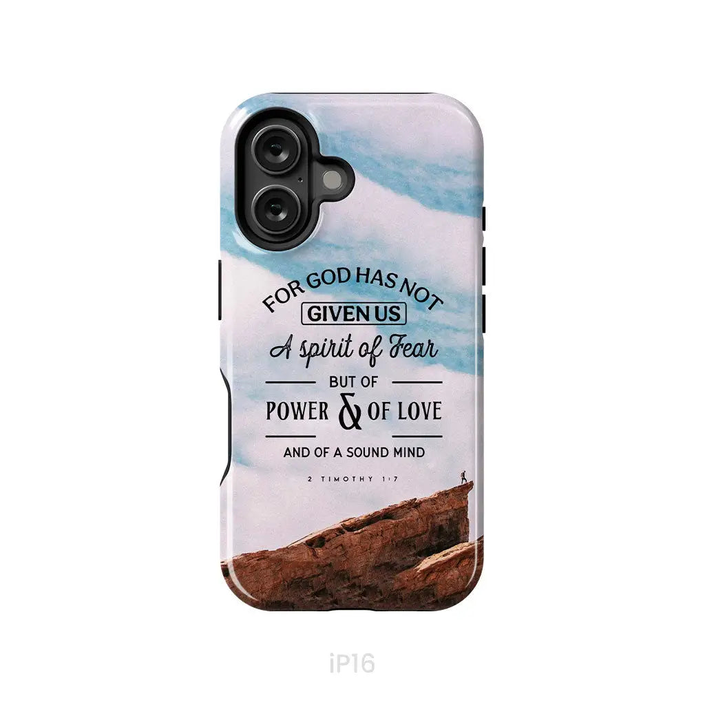 For God has not given us a spirit of fear phone case Christian phone cases iPhone 16 / Tough Case