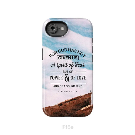 For God has not given us a spirit of fear phone case Christian phone cases iPhone 16e / Tough Case