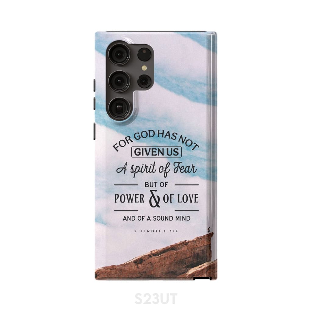 For God has not given us a spirit of fear phone case Christian cases Samsung Galaxy S23 Ultra / Tough
