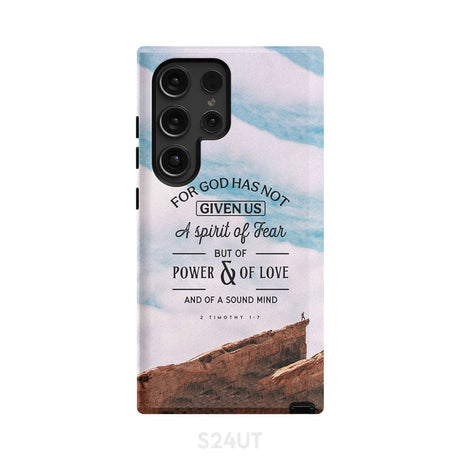 For God has not given us a spirit of fear phone case Christian cases Samsung Galaxy S24 Ultra / Tough