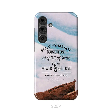 For God has not given us a spirit of fear phone case Christian phone cases Samsung Galaxy S25 Plus / Tough Case