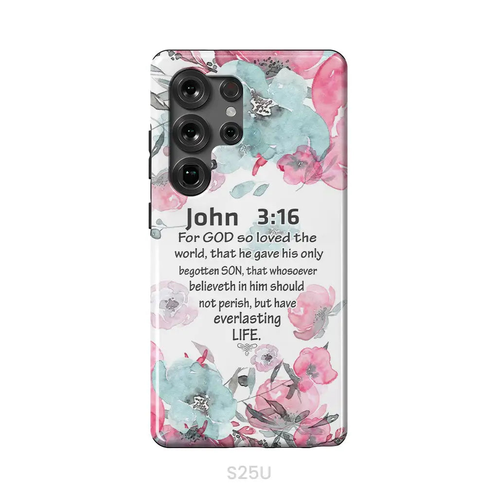 For God So Loved The World John 3:16 Bible Verse Phone Case Samsung Galaxy S25 Ultra / Tough Case