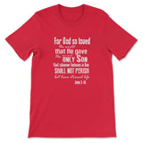 For God so loved the world John 3:16 Bible verse tee shirt - Christian t-shirt Red / S