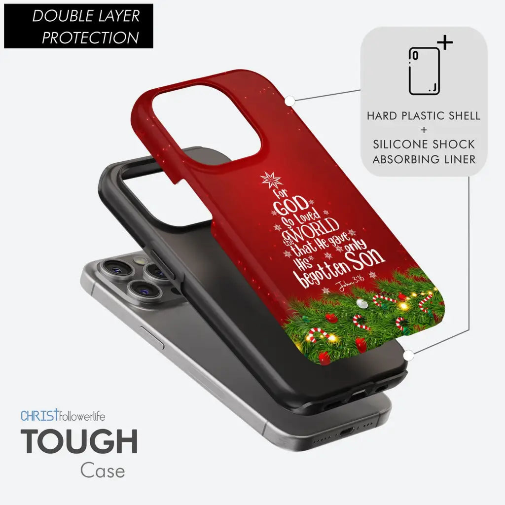 For God so loved the world John 3:16 Christian Christmas phone case