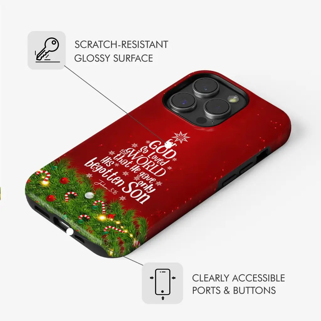 For God so loved the world John 3:16 Christian Christmas phone case