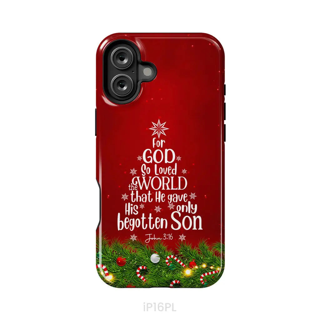 For God so loved the world John 3:16 Christian Christmas phone case iPhone 16 Plus / Tough Case