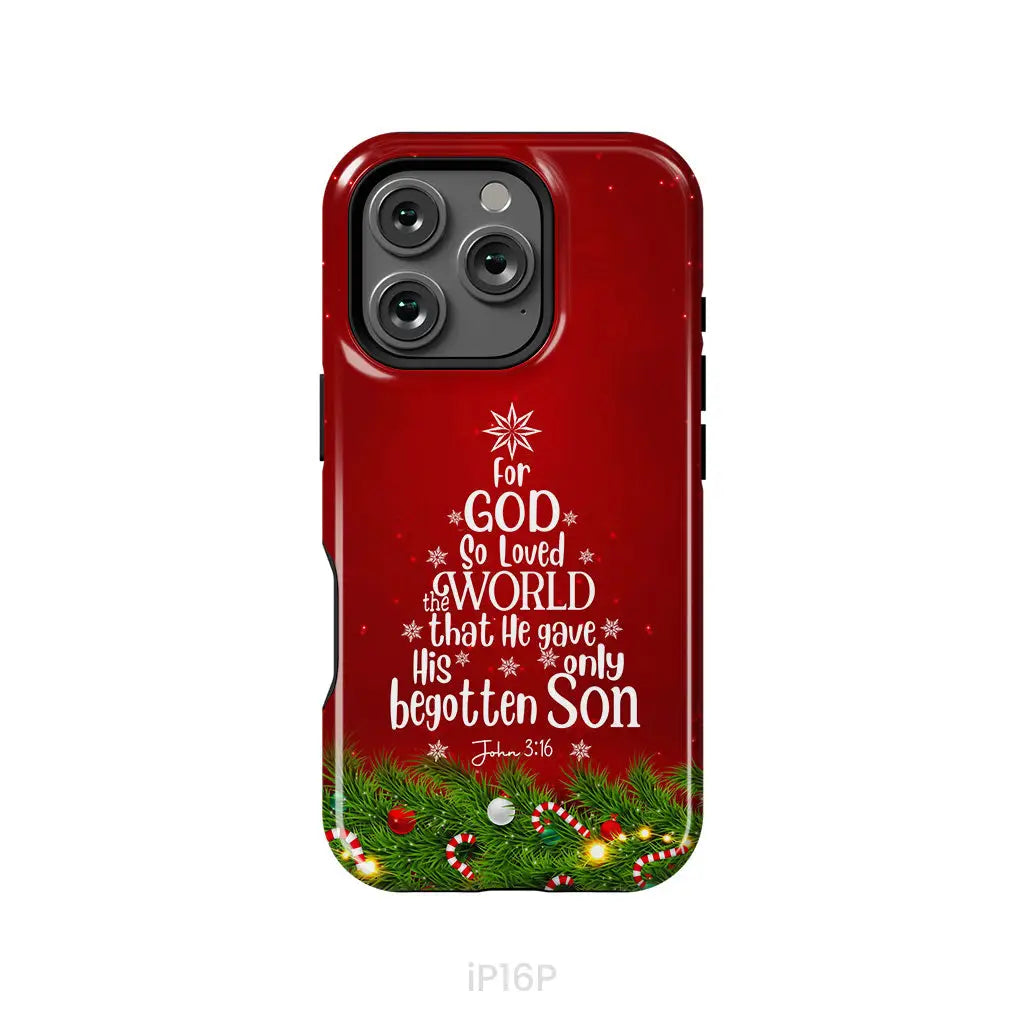 For God so loved the world John 3:16 Christian Christmas phone case iPhone 16 Pro / Tough Case