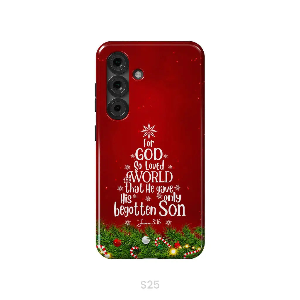 For God so loved the world John 3:16 Christian Christmas phone case Samsung Galaxy S25 Plus / Tough Case