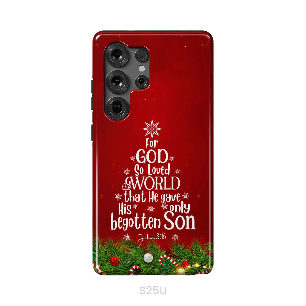 For God so loved the world John 3:16 Christian Christmas phone case Samsung Galaxy S25 Ultra / Tough Case