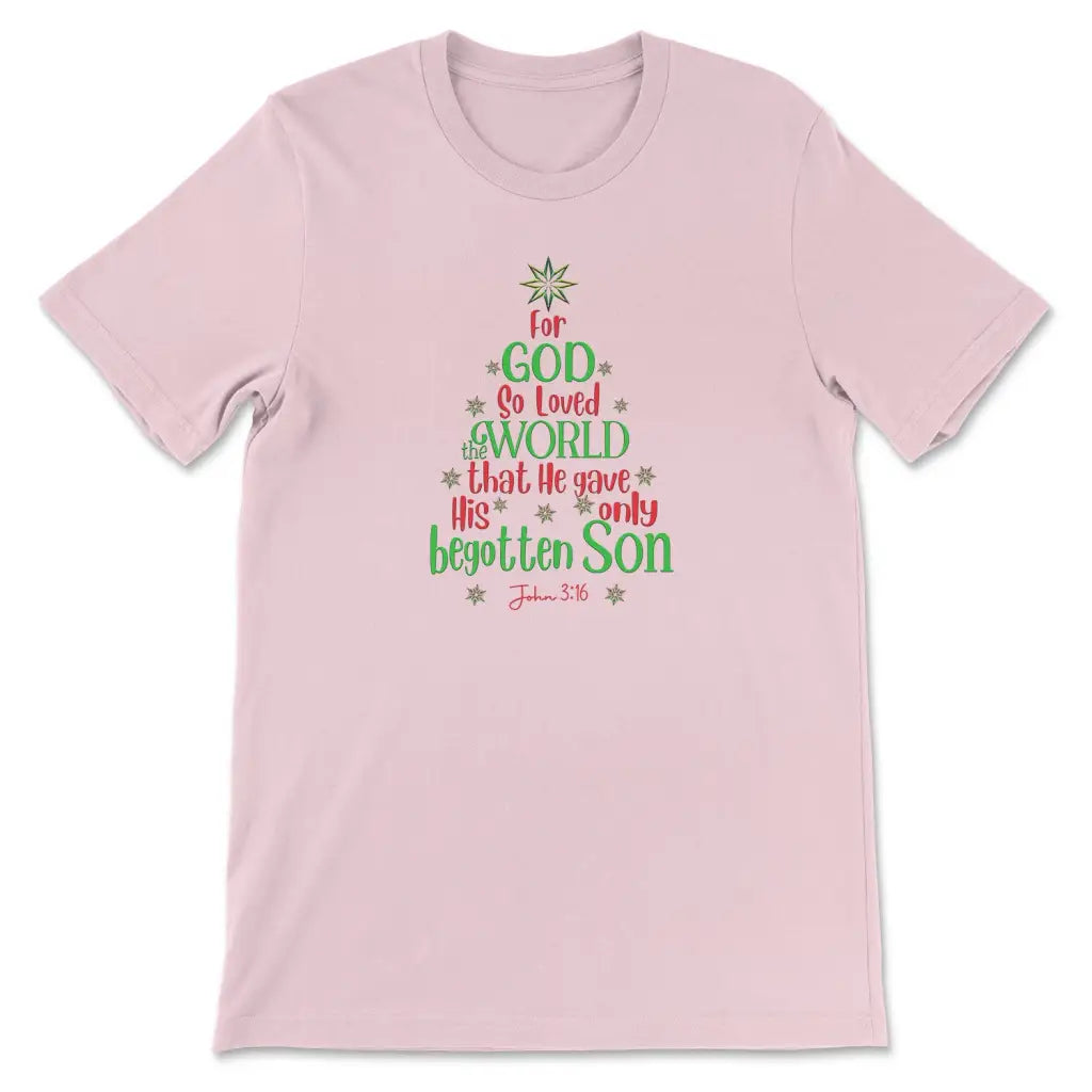 For God so loved the world John 3:16 Christmas t-shirt Pink / S