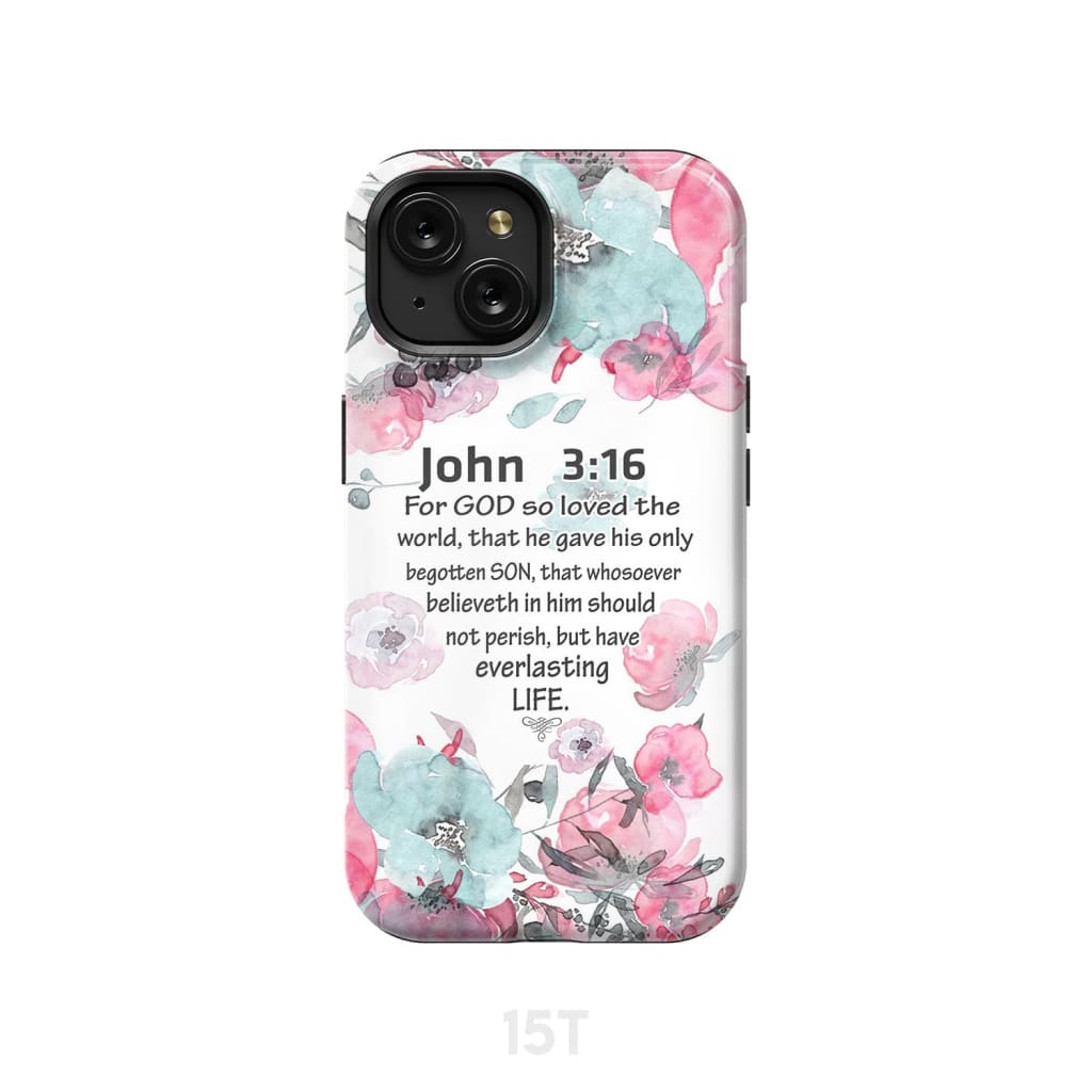 For God so loved the world John 3:16 Bible verse phone case iPhone 15 / Tough
