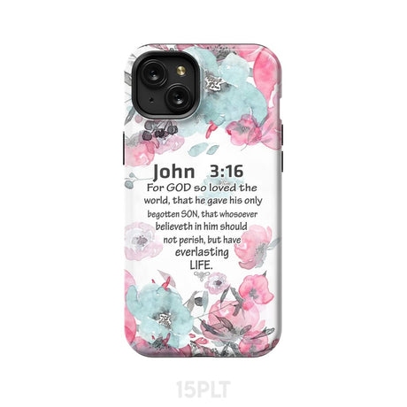 For God so loved the world John 3:16 Bible verse phone case iPhone 15 Plus / Tough
