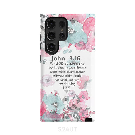 For God so loved the world John 3:16 Bible verse phone case Samsung Galaxy S24 Ultra / Tough