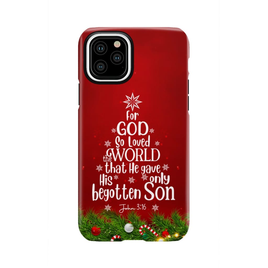 For God so loved the world John 3:16 Christian Christmas phone case iPhone 11 Pro / Tough