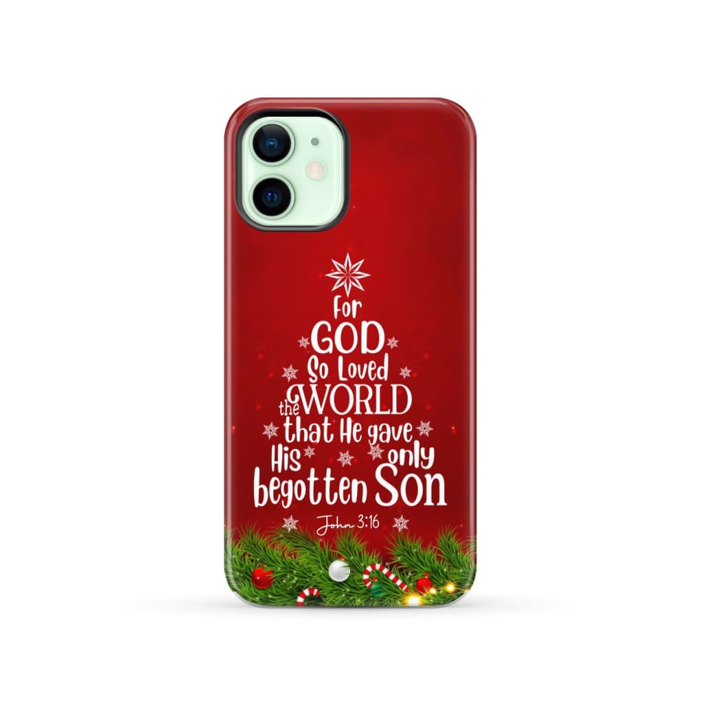 For God so loved the world John 3:16 Christian Christmas phone case iPhone 12 / Tough