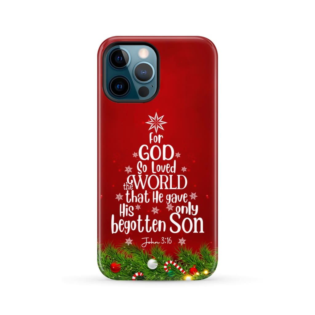 For God so loved the world John 3:16 Christian Christmas phone case iPhone 12 Pro Max / Tough