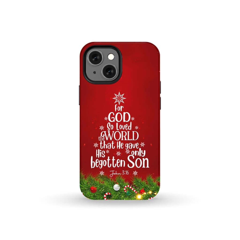 For God so loved the world John 3:16 Christian Christmas phone case iPhone 13 Mini / Tough