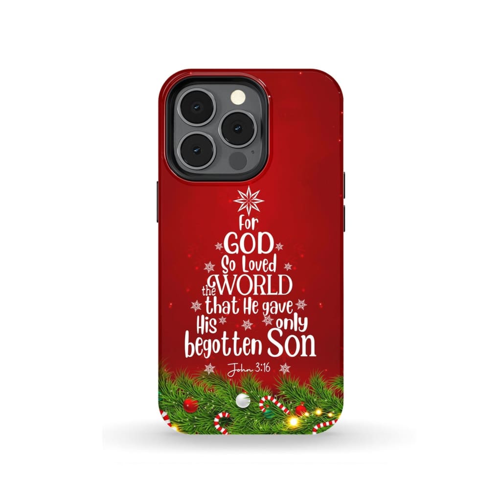 For God so loved the world John 3:16 Christian Christmas phone case iPhone 13 Pro / Tough