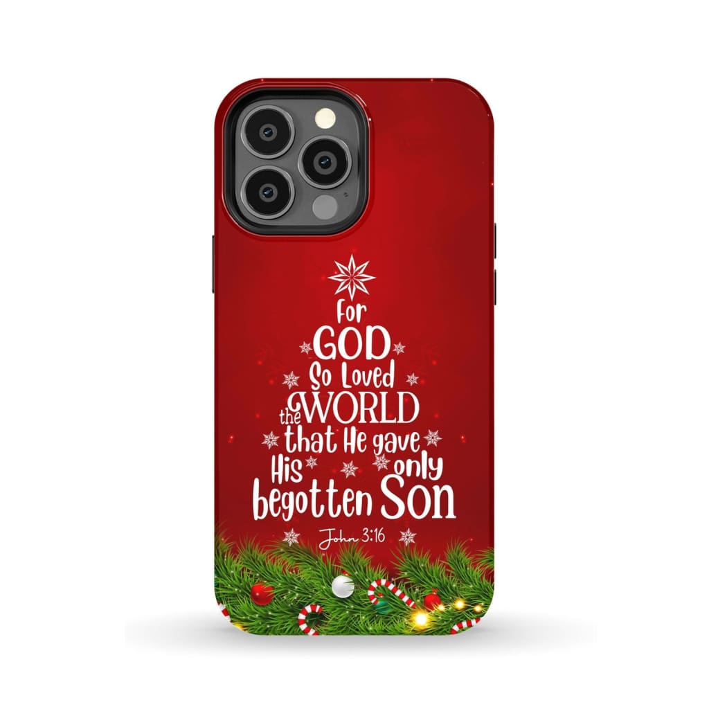 For God so loved the world John 3:16 Christian Christmas phone case iPhone 13 Pro Max / Tough