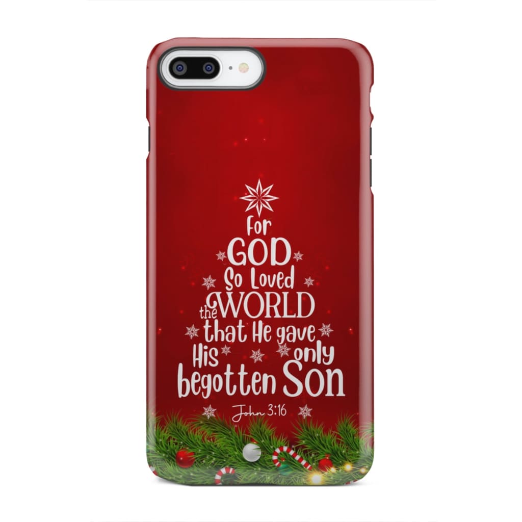 For God so loved the world John 3:16 Christian Christmas phone case iPhone 8 Plus / Tough