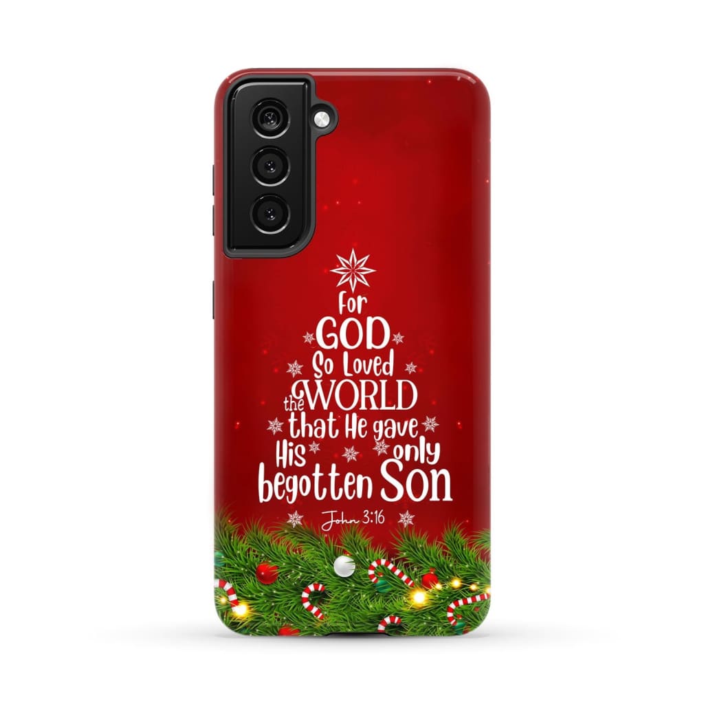 For God so loved the world John 3:16 Christian Christmas phone case Samsung Galaxy S21 (Not FE) / Tough
