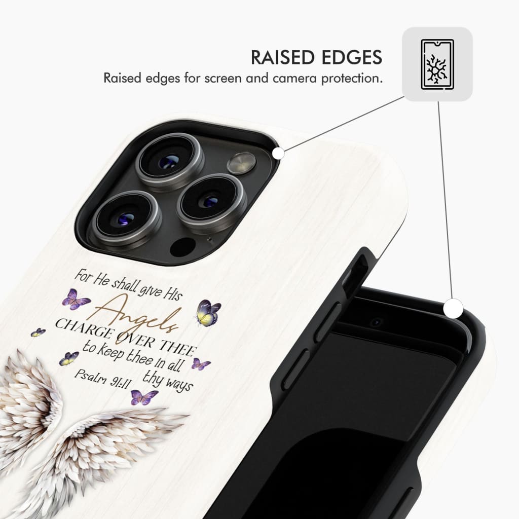 Custom phone case with Psalm 91:11 "For he shall give his angels charge over thee," perfect for religious gifts.