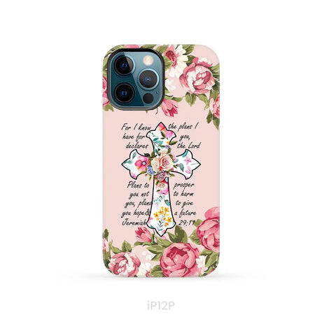 For I know I have plans I have for you Jeremiah 29:11 Christian phone case iPhone 12 Pro / Tough Case