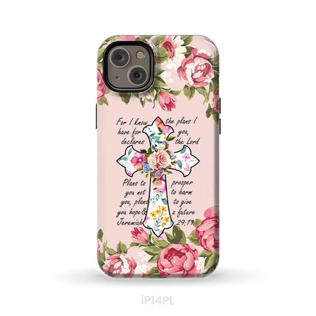For I know I have plans I have for you Jeremiah 29:11 Christian phone case iPhone 14 Plus / Tough Case