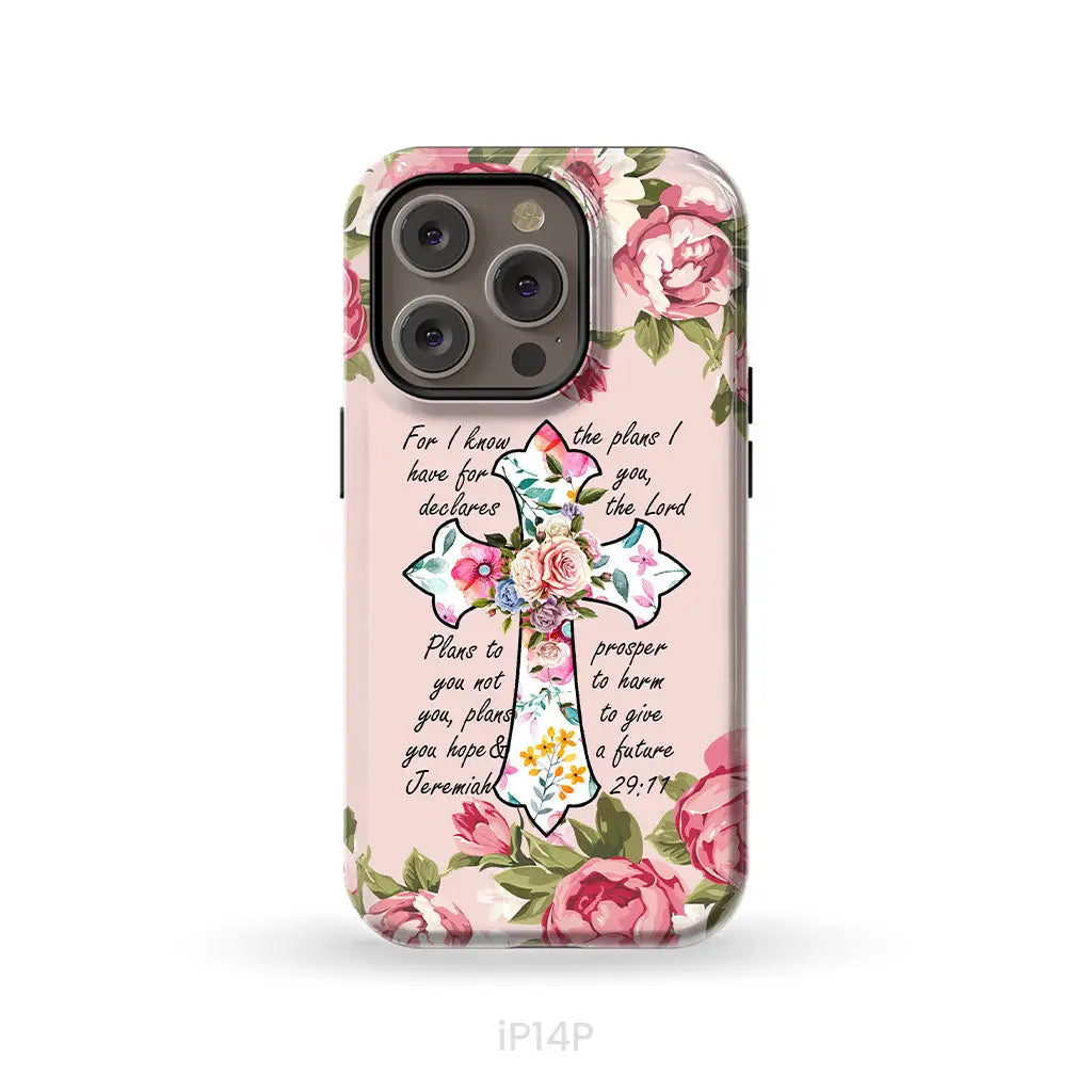 For I know I have plans I have for you Jeremiah 29:11 Christian phone case iPhone 14 Pro / Tough Case