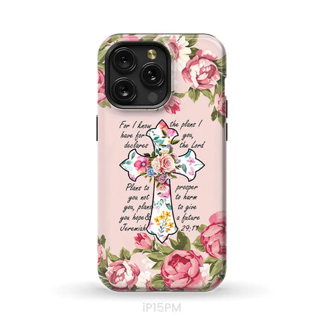 For I know I have plans I have for you Jeremiah 29:11 Christian phone case iPhone 15 Pro Max / Tough Case