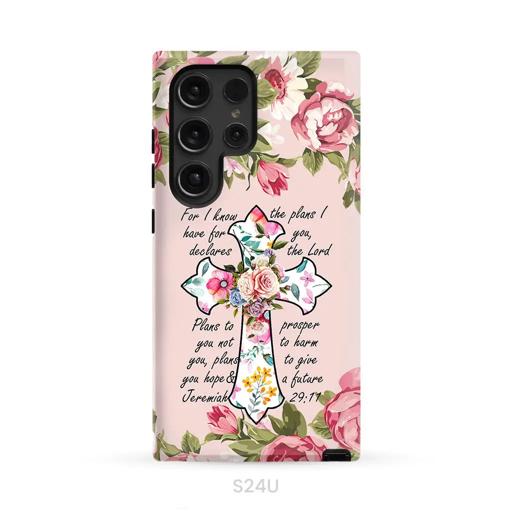 For I know I have plans I have for you Jeremiah 29:11 Christian phone case Samsung Galaxy S24 Ultra / Tough Case