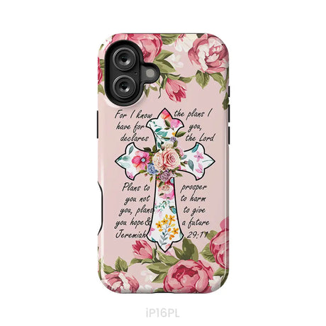 For I know I have plans I have for you Jeremiah 29:11 Christian phone case iPhone 16 Plus / Tough Case